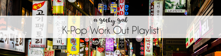 Spotify Playlist: K-Pop Work Out