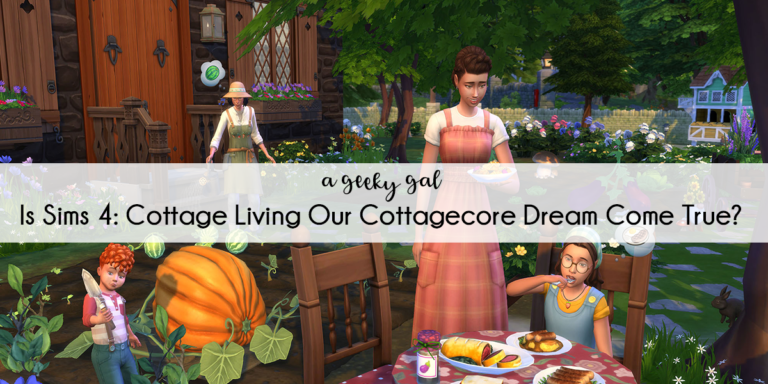 A Cottagecore Dream Come True? Sims 4: Cottage Living Review